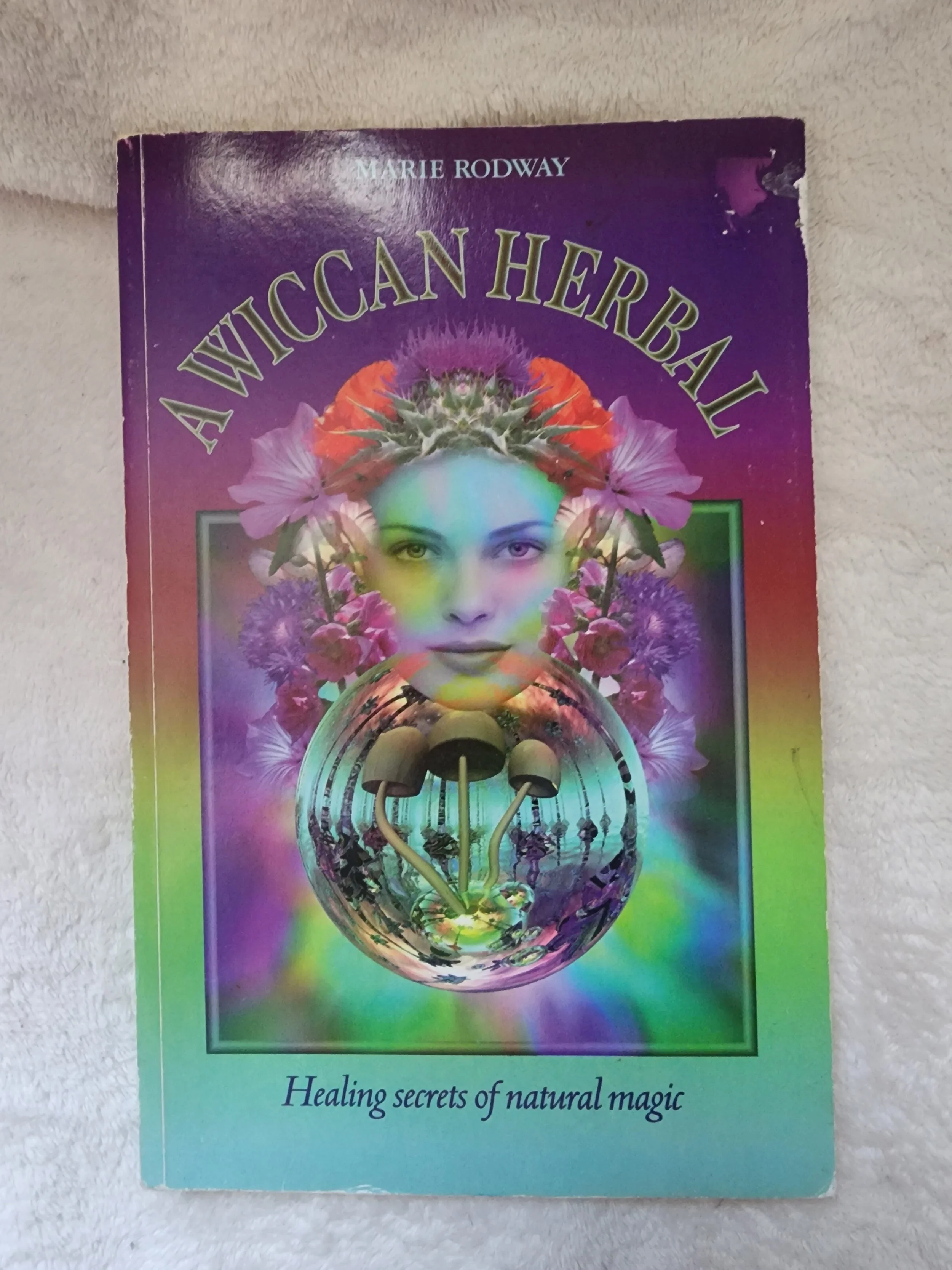 Wiccan Herbal: Healing Secrets of Natural Magic