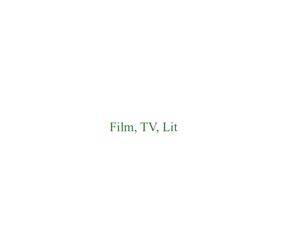 Film, TV, Lit