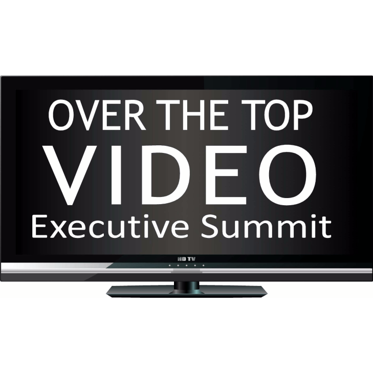 OTT (Over the Top) Executive Summit
