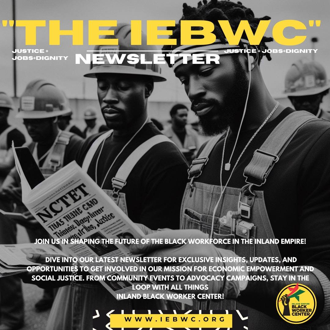 📢 Stay in the Loop with the Latest Updates! 📧

Don't miss out on exclusive news, events, and opportunities tailored just for you! Sign up for our newsletter today and be the first to know about all things Inland
Empire Black Worker Center.

🌟 Here