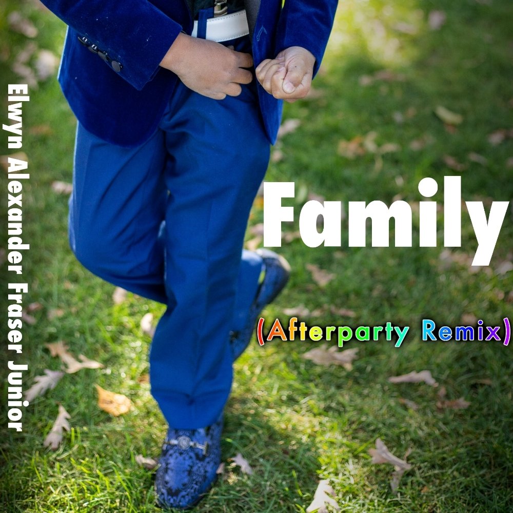 "Family (Afterparty Remix)"