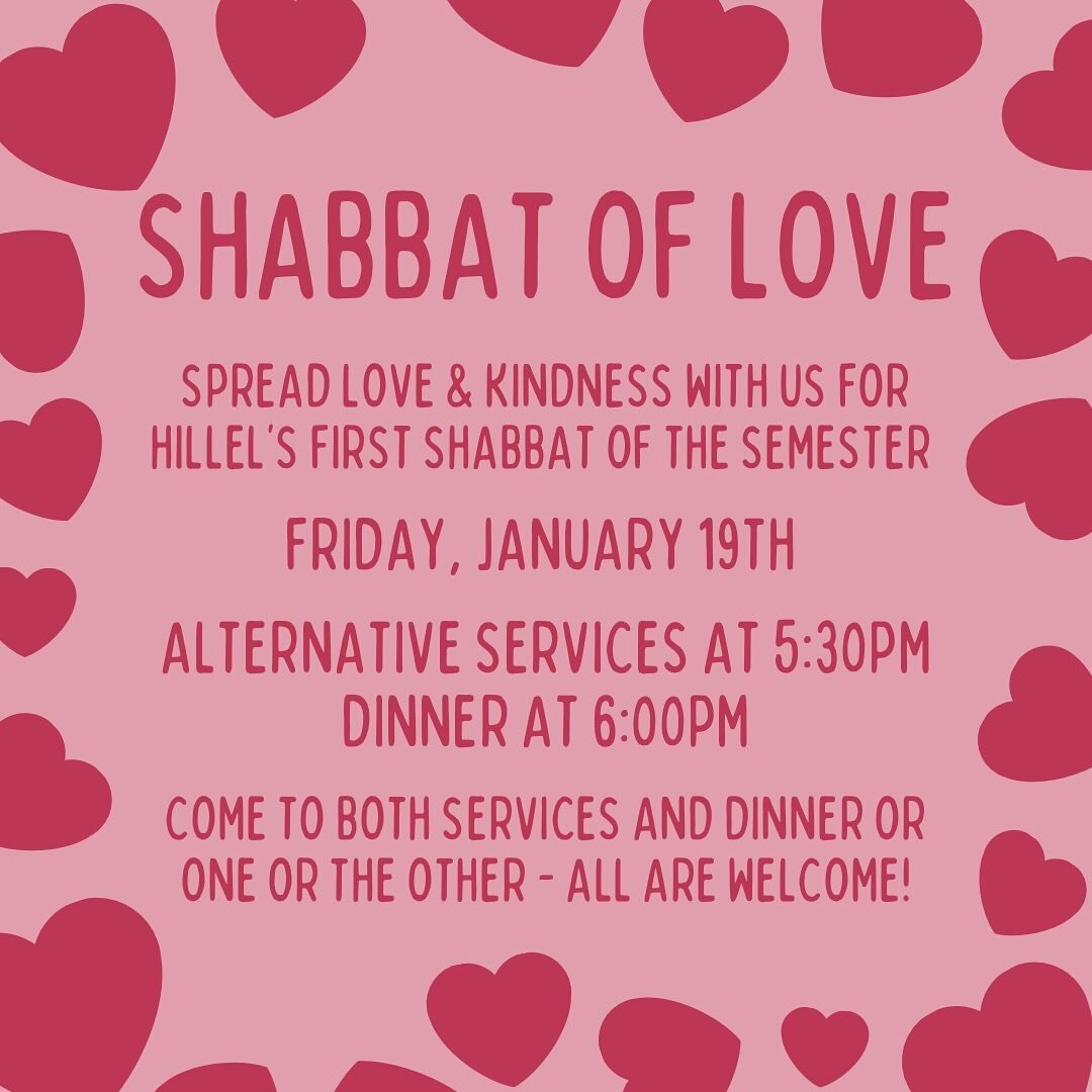 Join us this week for Hillel International&rsquo;s Shabbat of Love &mdash; we can&rsquo;t wait to see you at our first Shabbat back on campus! ❤️❤️❤️