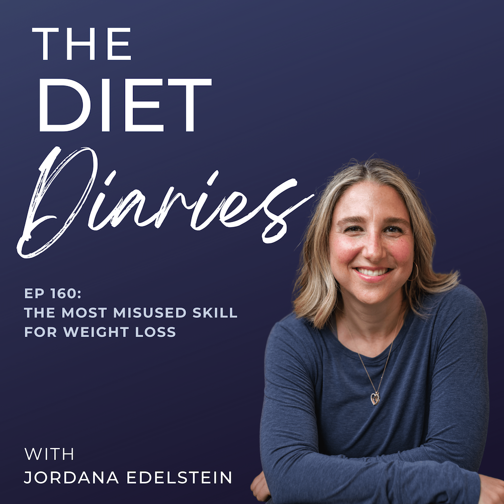 episode 160: the most misused skill for weight loss