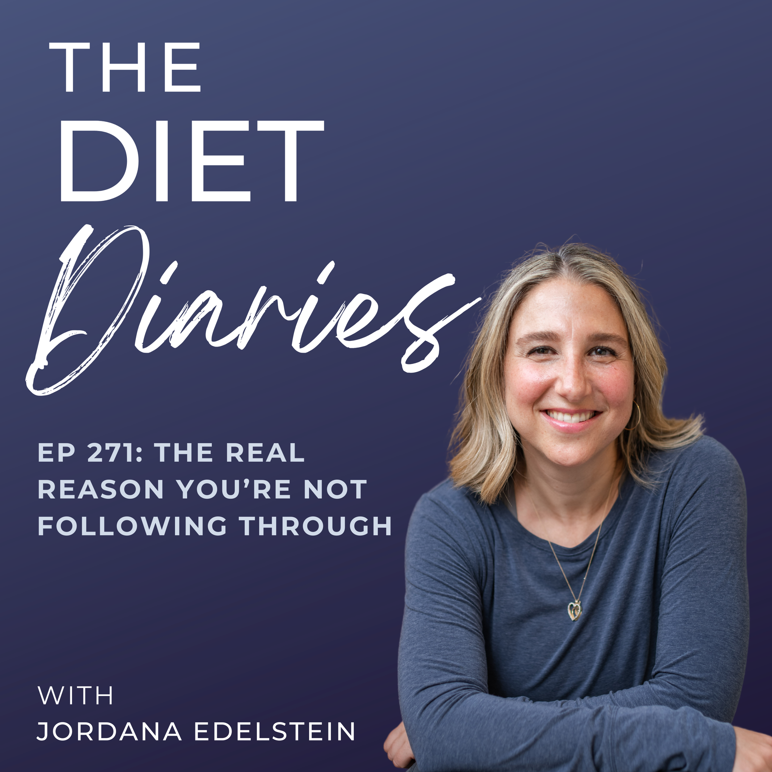 episode 271: why you don’t do what you need to do