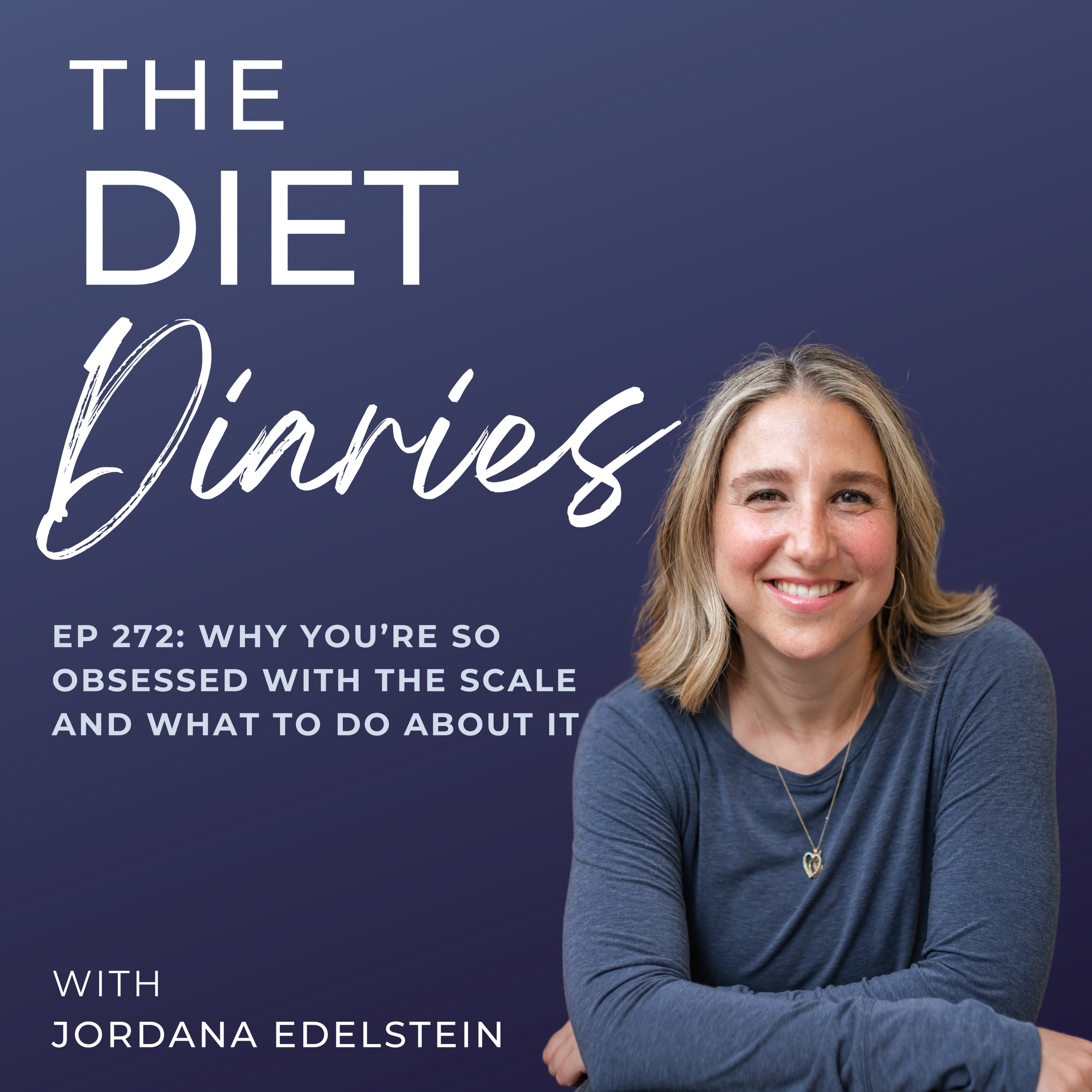 episode 272: why you’re so obsessed with the scale