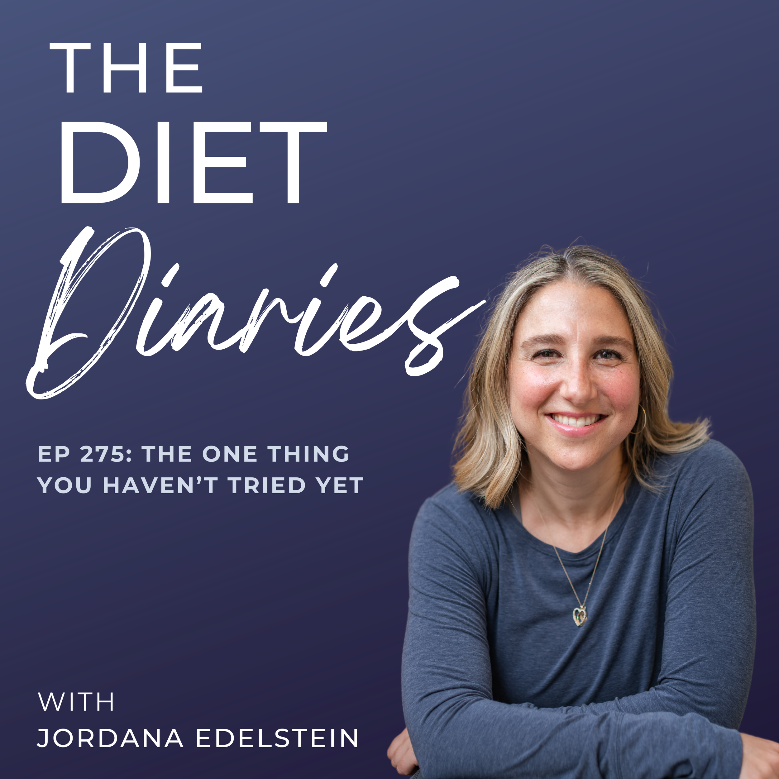 episode 275: the one thing you haven’t tried yet