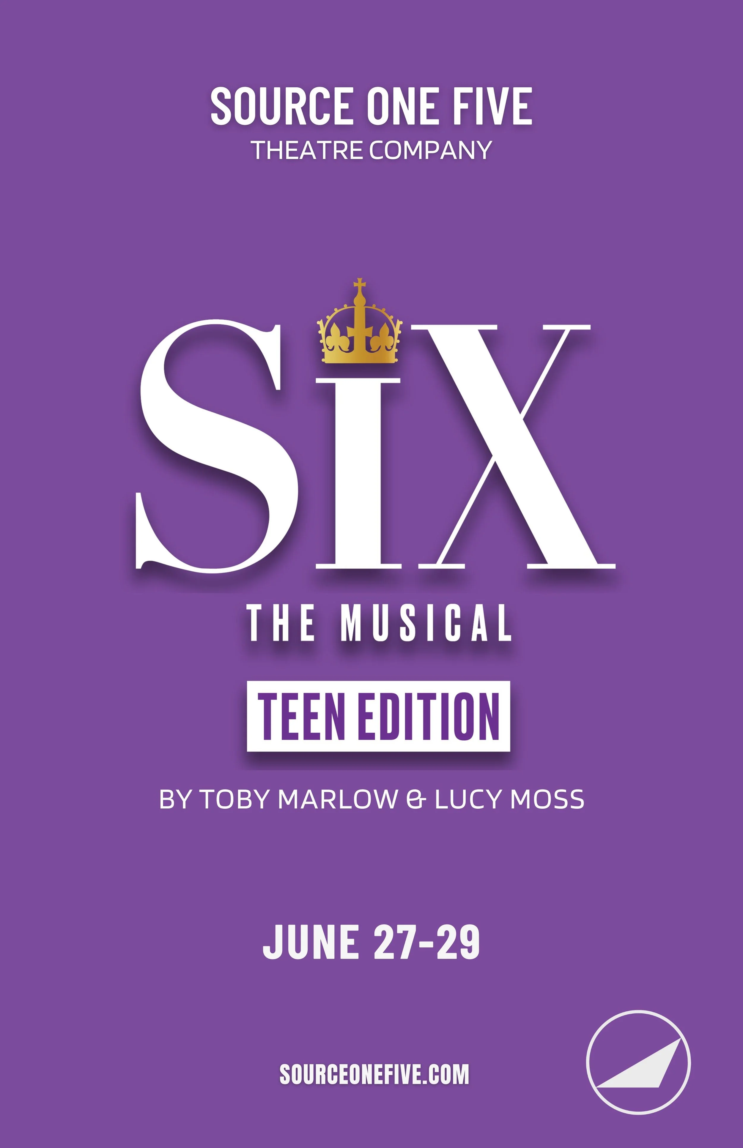 SIX The Musical Teen Edition | 2025