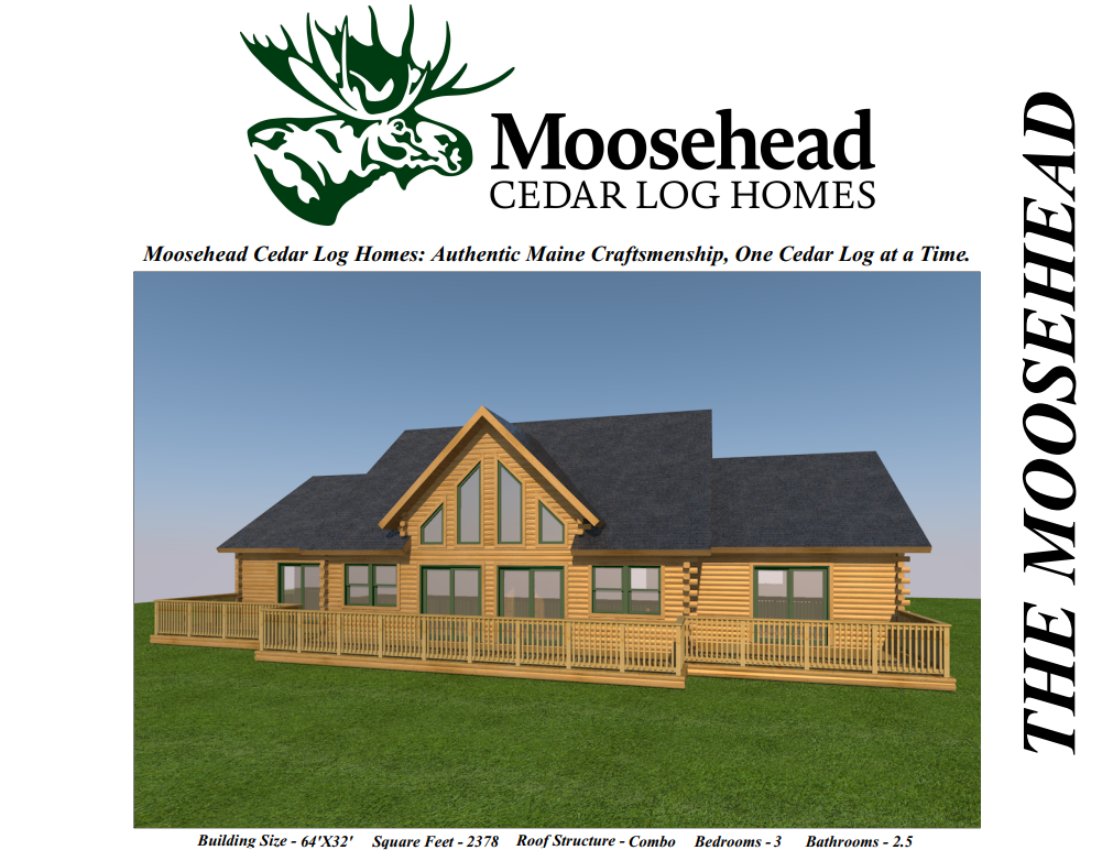 Illustration of a wooden log cabin with a large front porch and triangular roof, designed by Moosehead Cedar Log Homes. Includes specifications: building size 64'x32', 2378 square feet, combo roof structure, 3 bedrooms, 2.5 bathrooms. Logo of Moosehead Cedar Log Homes at the top.