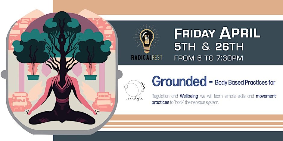Grounded: Body-Based Practices for Regulation and Wellbeing