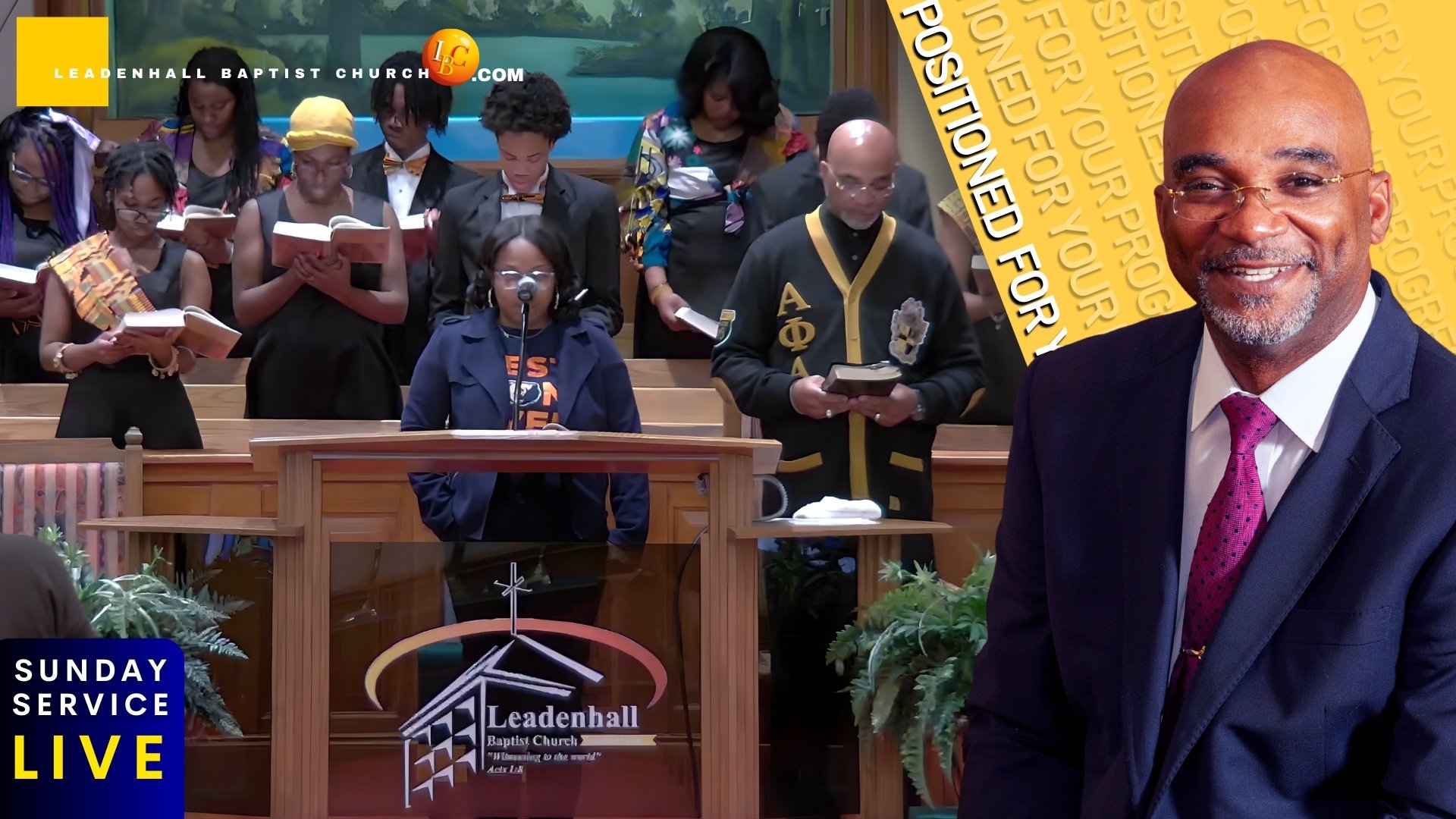 POSITIONED FOR YOUR PROGRESS — LEADENHALL BAPTIST CHURCH