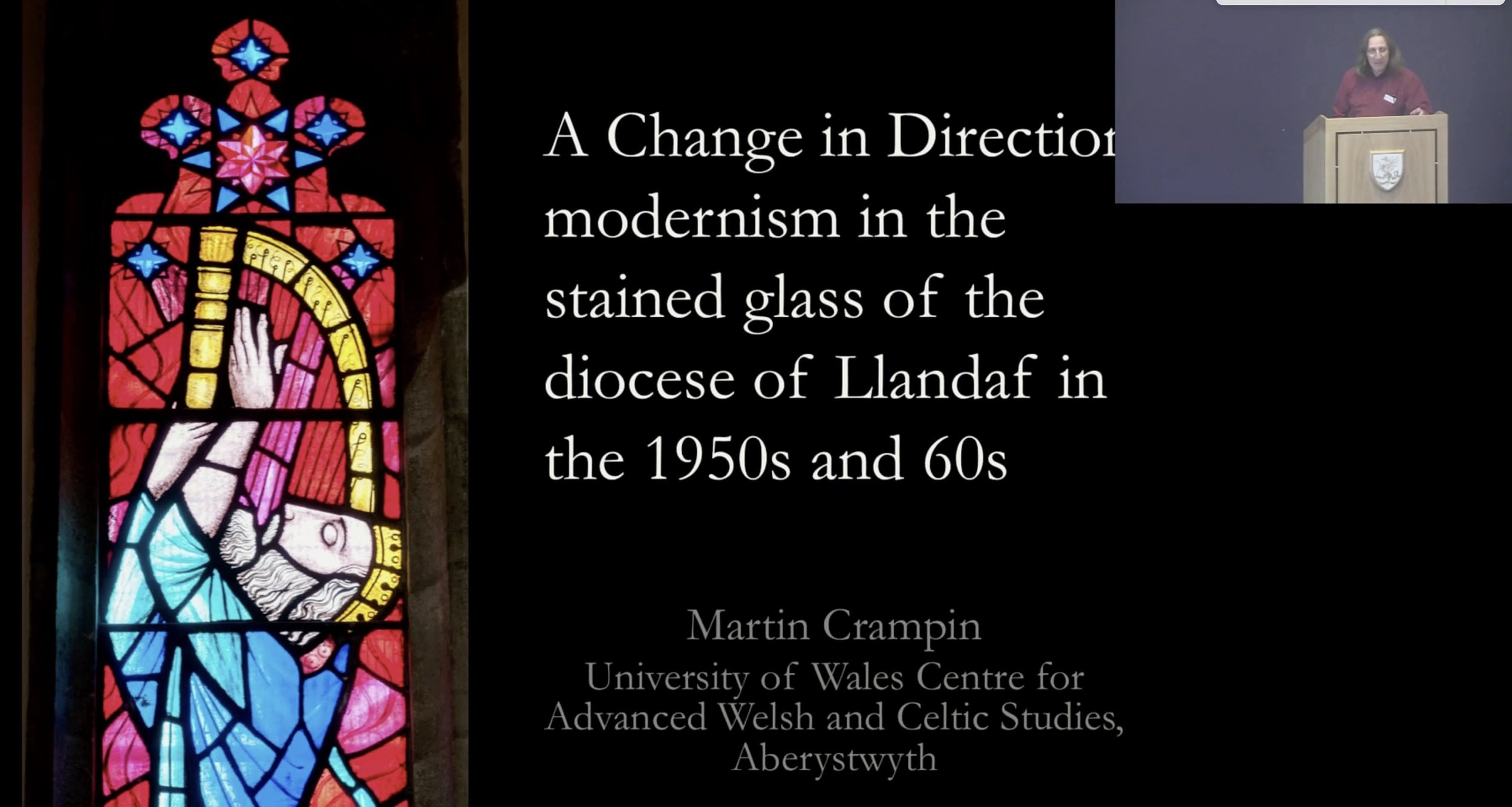 Martin Crampin: ‘A change in Direction: modernism in the stained glass of the diocese of Llandaff in the 1950s and 60s’