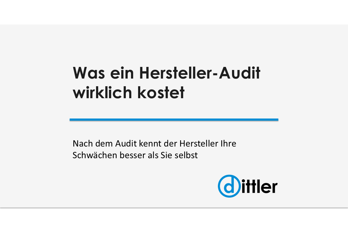 Was ein Hersteller-Audit wirklich kostet