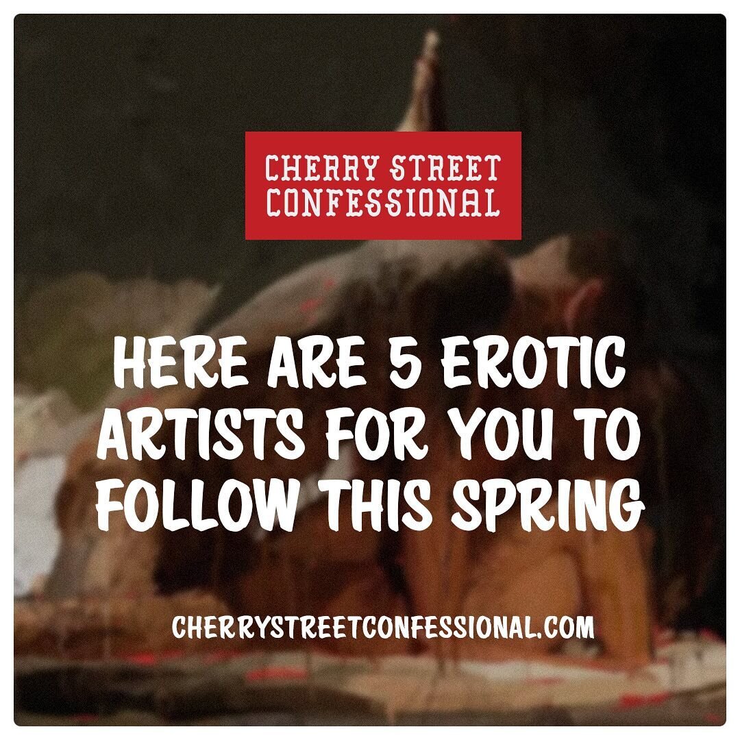 The sun is shining and your feed is in need of new erotic artists.

This April, let&rsquo;s take a look at the work of @ima.line, @chernyart, @curphillsart, @snegwy and @etiennegros #artists #fineart #illustration #artblog #fineline #photography #bla