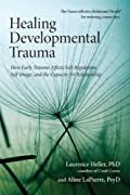 Book cover titled 'Healing Developmental Trauma' by Laurence Heller, PhD, and Aline LaPierre, PhD, featuring a green background with a close-up of dandelion seeds blowing in the wind.