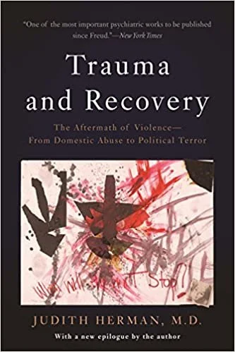 Book cover titled 'Trauma and Recovery' by Judith Herman, M.D., with subtitle 'The Aftermath of Violence - From Domestic Abuse to Political Terror,' featuring abstract red and black artwork.