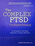 Cover of 'The Complex PTSD Treatment Manual' by Arielle Schwartz, PhD, featuring a purple background with white and blue text.