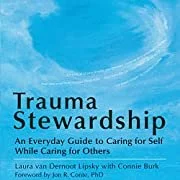 Book cover titled 'Trauma Stewardship: An Everyday Guide to Caring for Self While Caring for Others' by Laura van Dernoot Lipsky and Connie Burk, featuring a blue swirling abstract design.