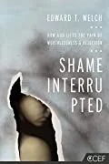 Book cover titled 'Shame Interrupted' by Edward T. Welch, featuring a silhouette of a head with a torn paper effect.
