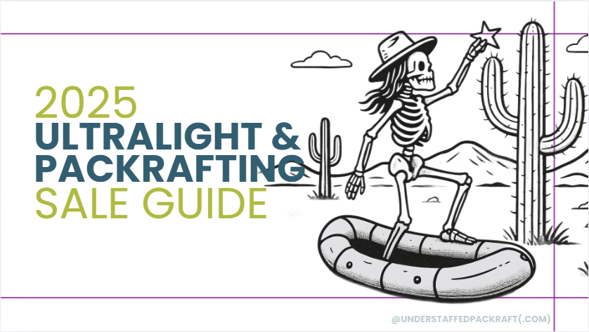 2025 Ultralight + Packrafting Holiday Sale Guide