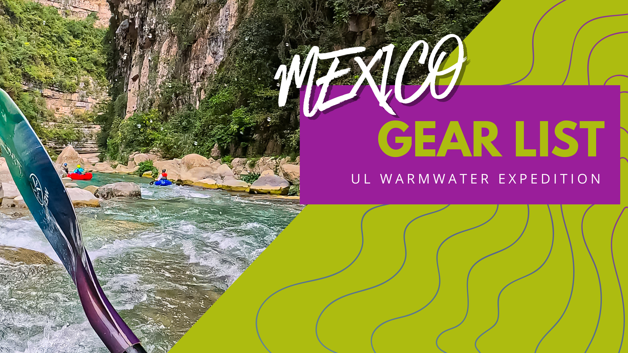 GEAR LIST: VERA CRUZ, MEXICO