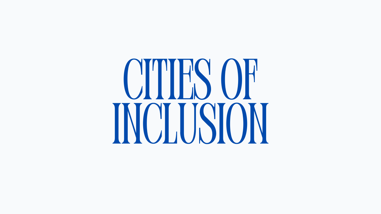 Cities of Inclusion