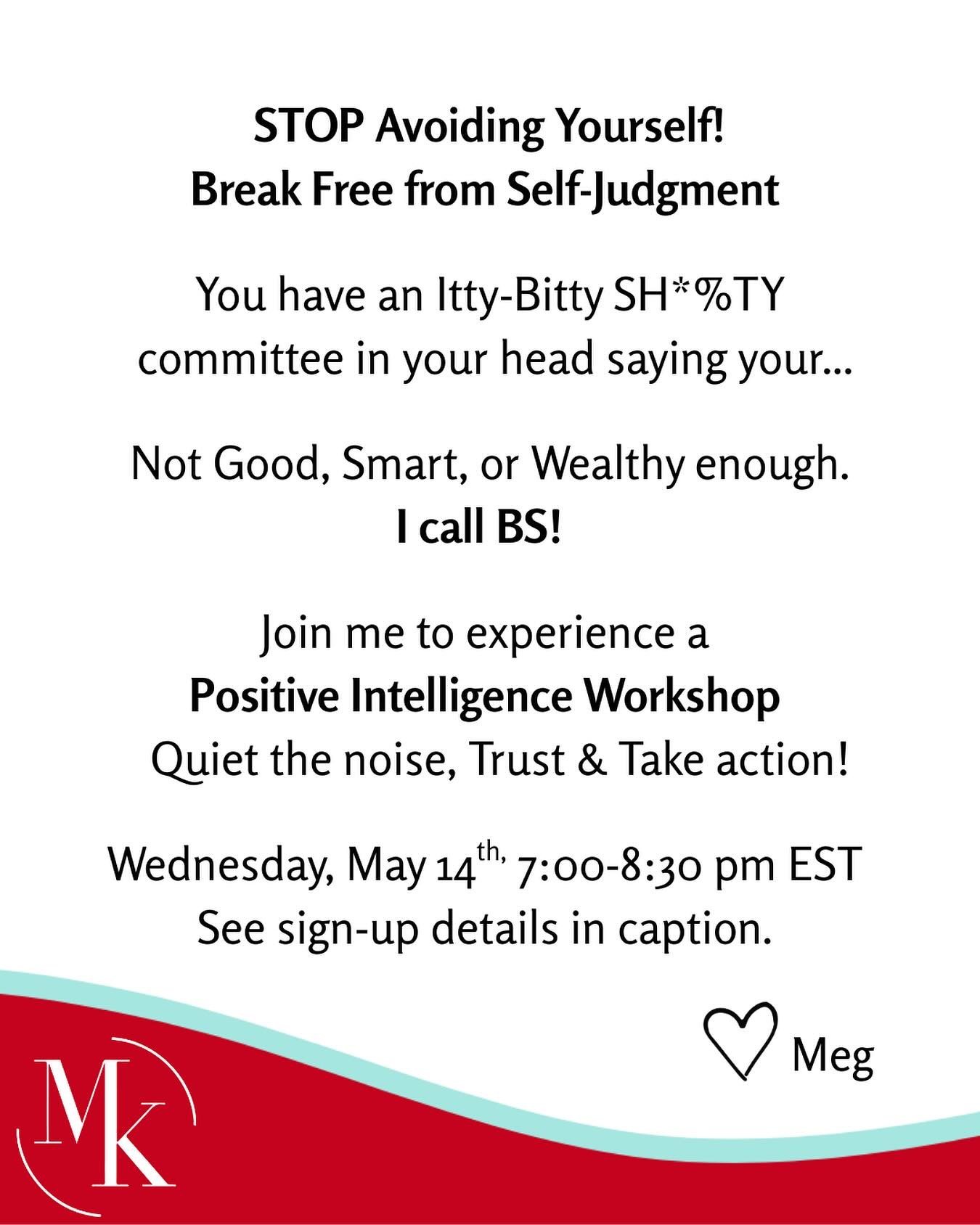 In this intimate session you will: 

✨Identify and Interrupt Your Inner Judge and Saboteurs 

✨Strengthen Your Positive Mindset with &ldquo;PQ&rdquo; 

✨Reframe Challenges Through the Sage  Perspective 

You will also receive your own:

✅ Personalize