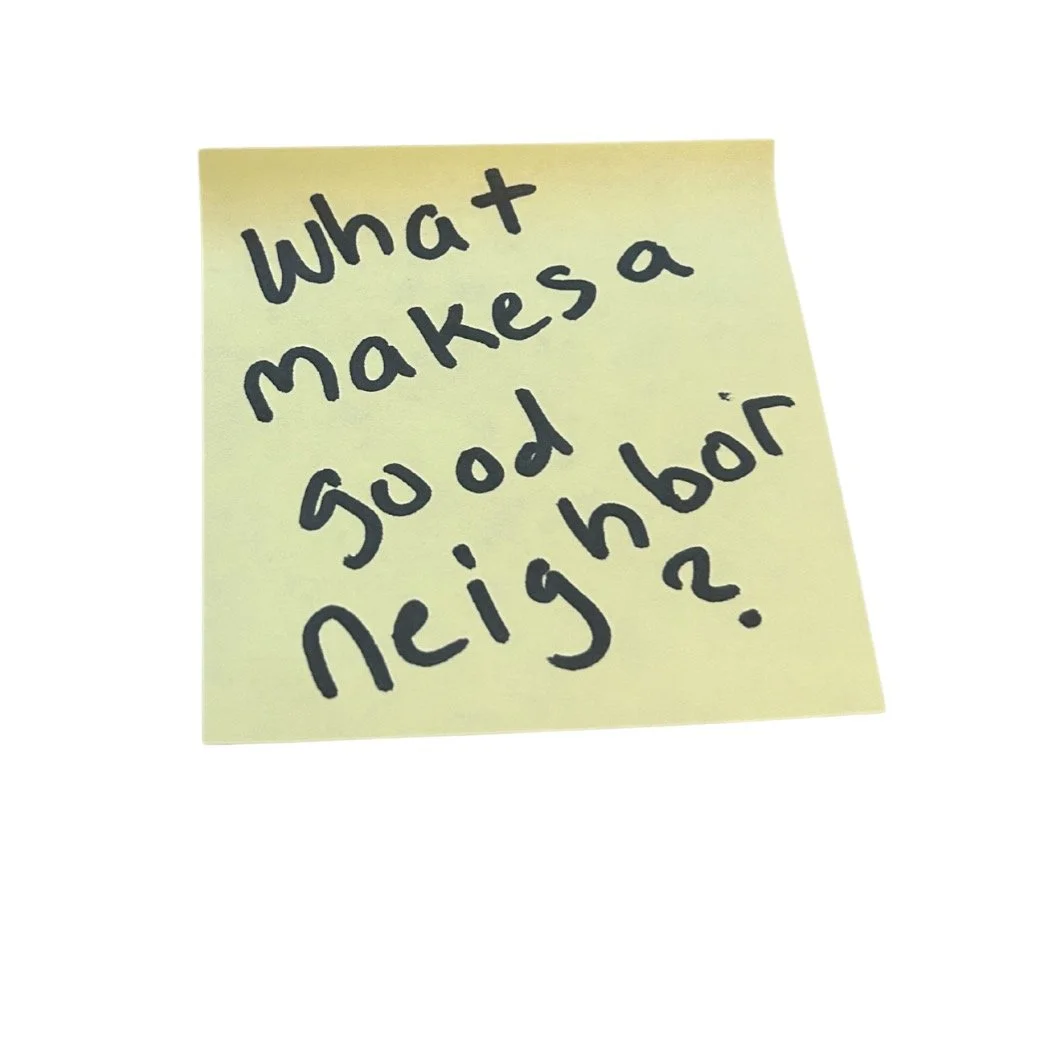 We asked the community 'what makes a good neighbor.' This is what they said. 🤝