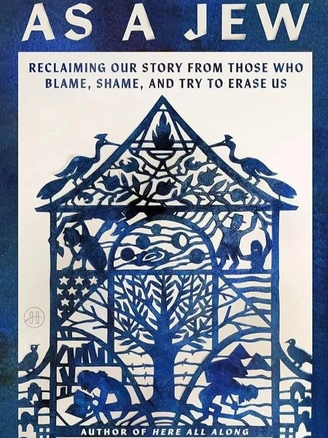 As A Jew • Sarah Hurwitz • Summer 2025