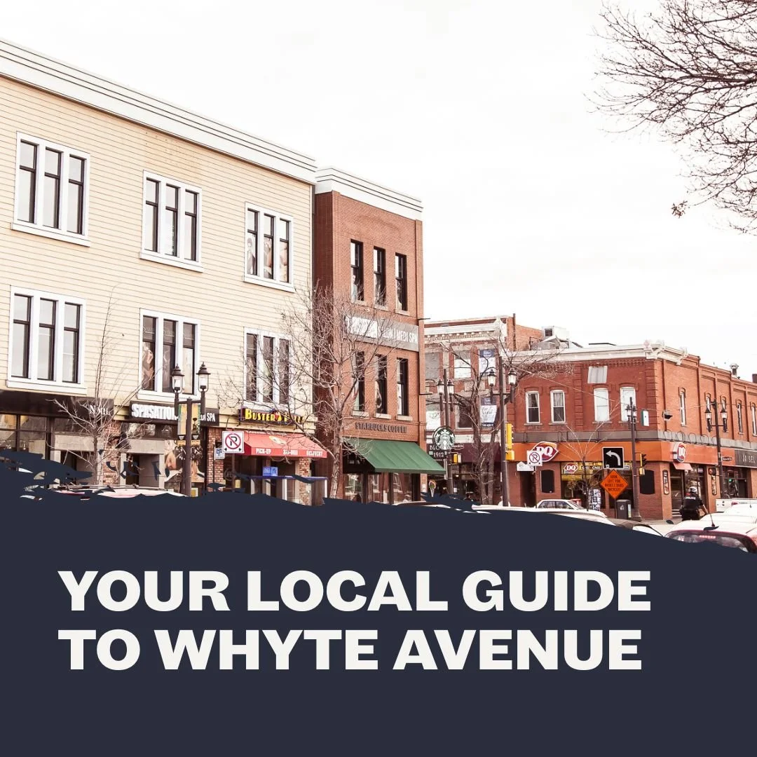 Whyte Ave Is Calling — Here’s How to Do It Right
