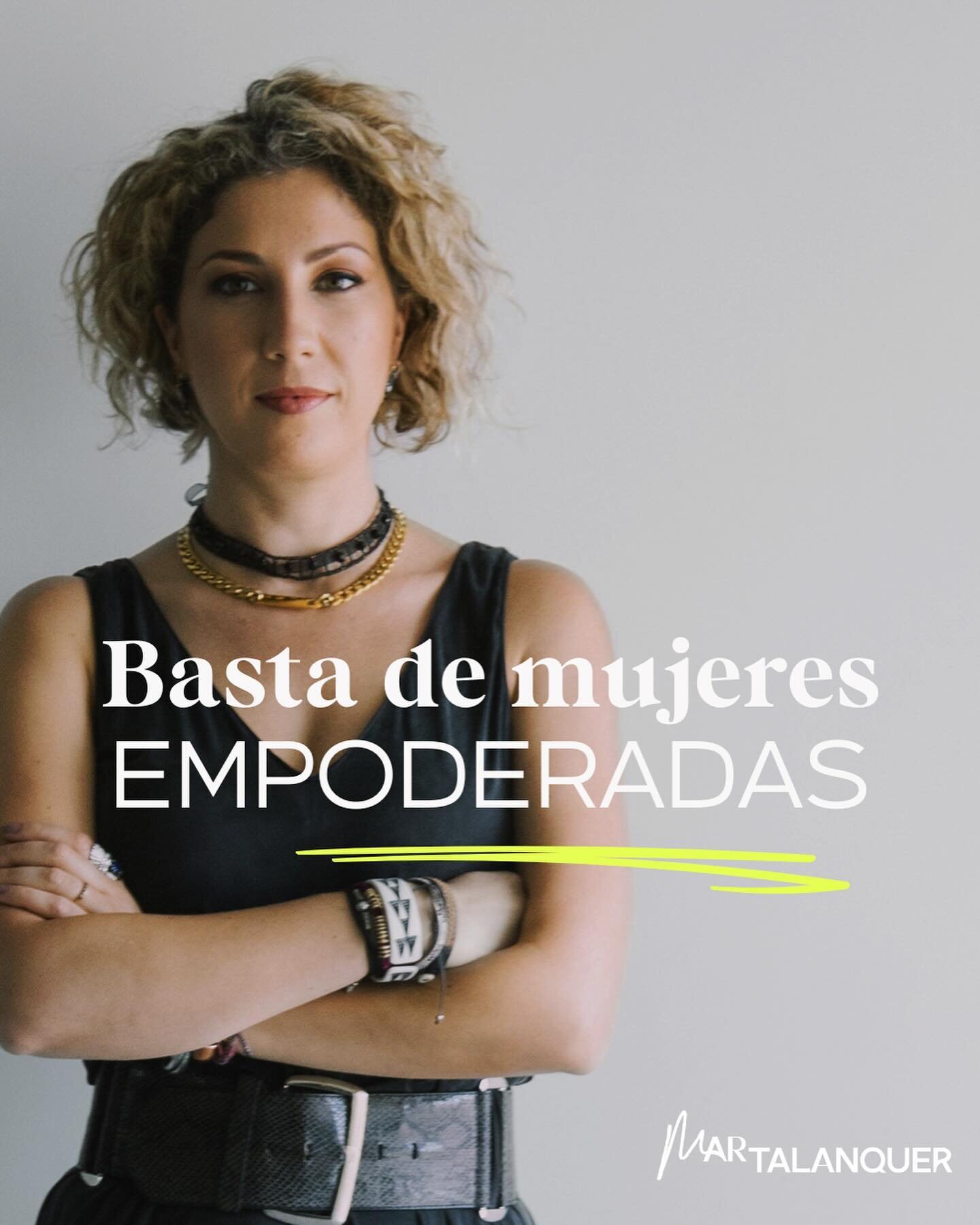 😫😫&iquest;No te has cansado de escuchar sobre las mujeres empoderadas? 

Yo s&iacute;. Porque Yo, no quiero ver mujeres &ldquo;empoderadas&rdquo;, yo quiero ver mujeres 💥PODEROSAS💥.

El empoderamiento significa que estamos tomando el poder de afu