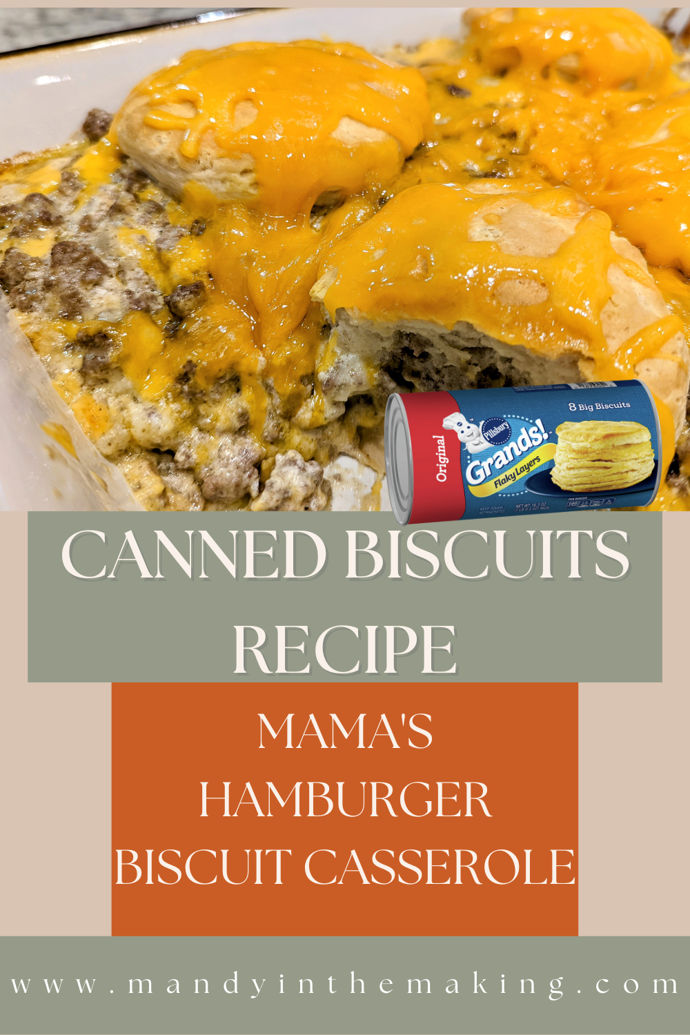 Mama’s Hamburger Biscuit Casserole — Mandy in the Making Meals & More