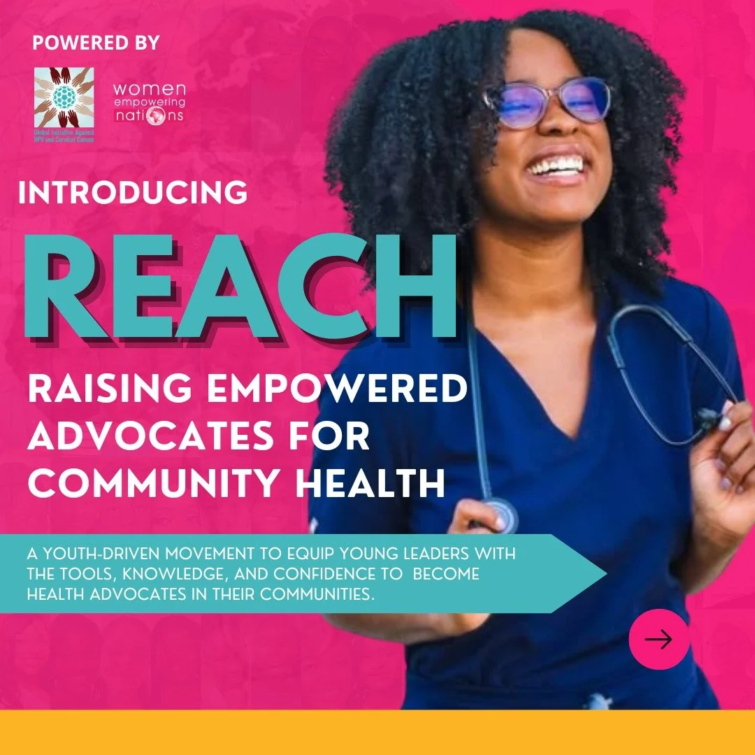 🌍 Introducing REACH: Raising Empowered Advocates for Community Health

Led by Global Initiative Against HPV and Cervical Cancer Youth Leaders (@giahc_yl), Ariana Montesdeoca and McKenna Stoudemire, alongside WEN's GLOW Global Health Ambassador Wambu