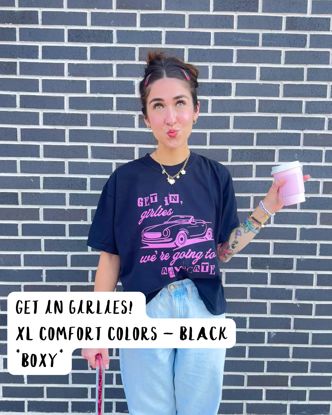 GET IN GIRLIES! (XL - COMFORT COLORS *BOXY*)