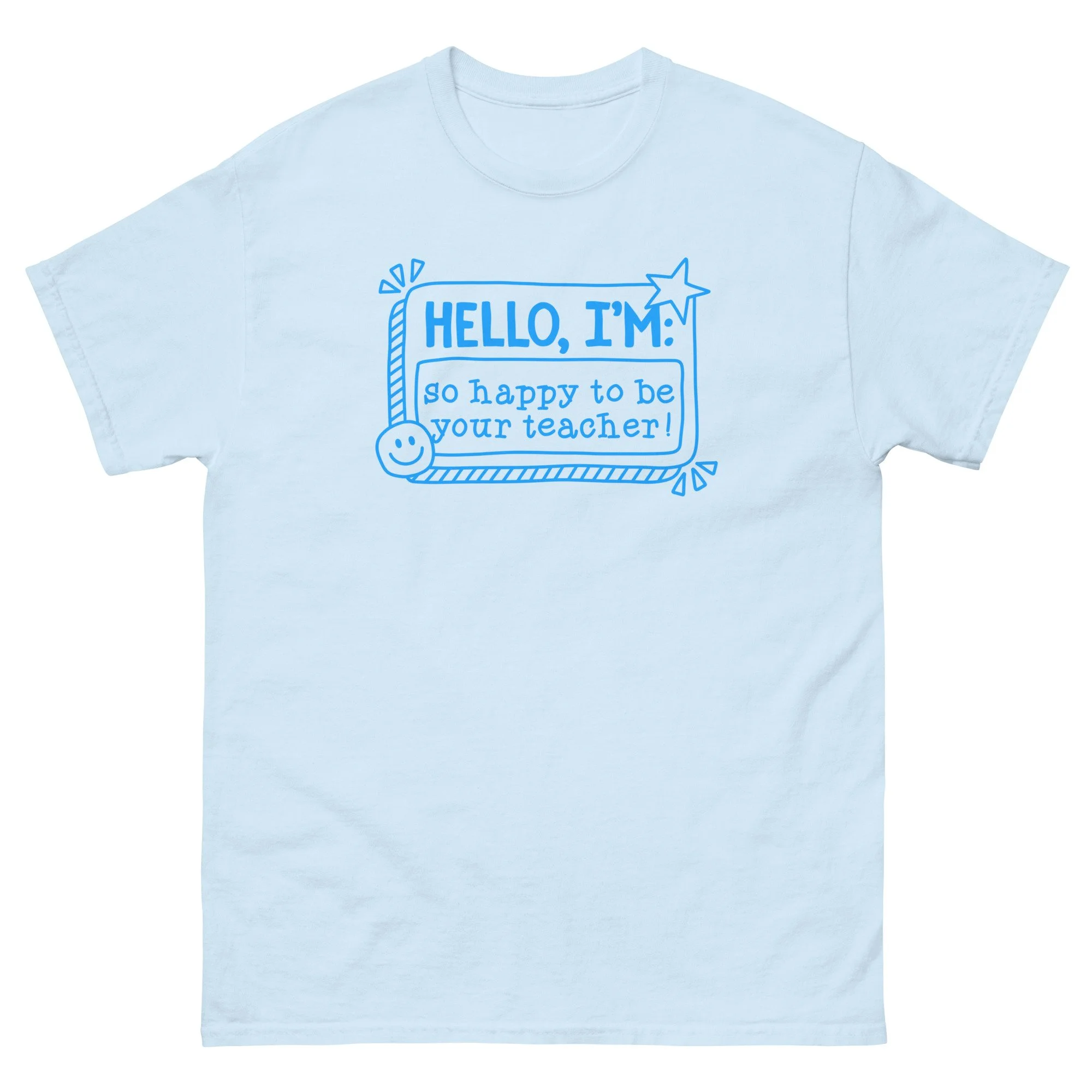 Hello, I'm so happy! - Gildan