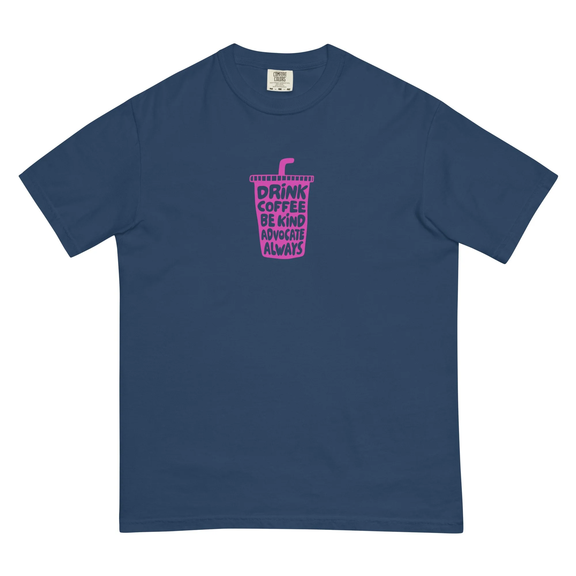 drink coffee! - comfort colors