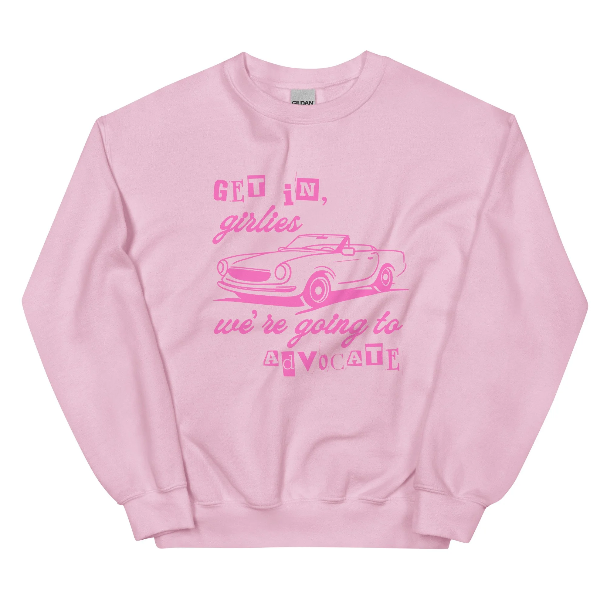 get in, girlies! - gildan sweatshirt