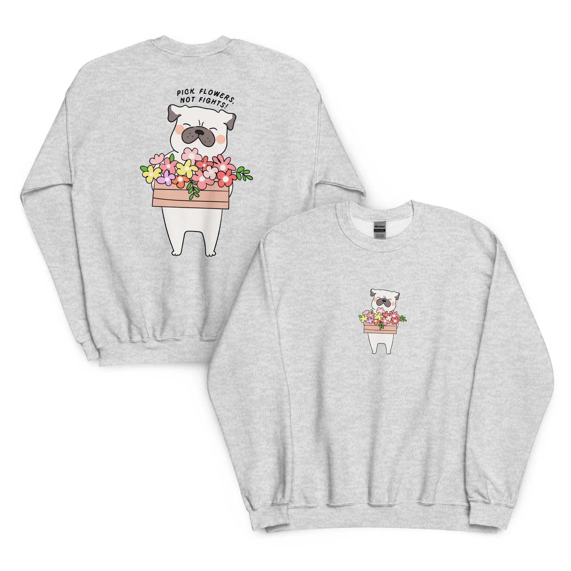 pick flowers, not fights! - gildan sweatshirt