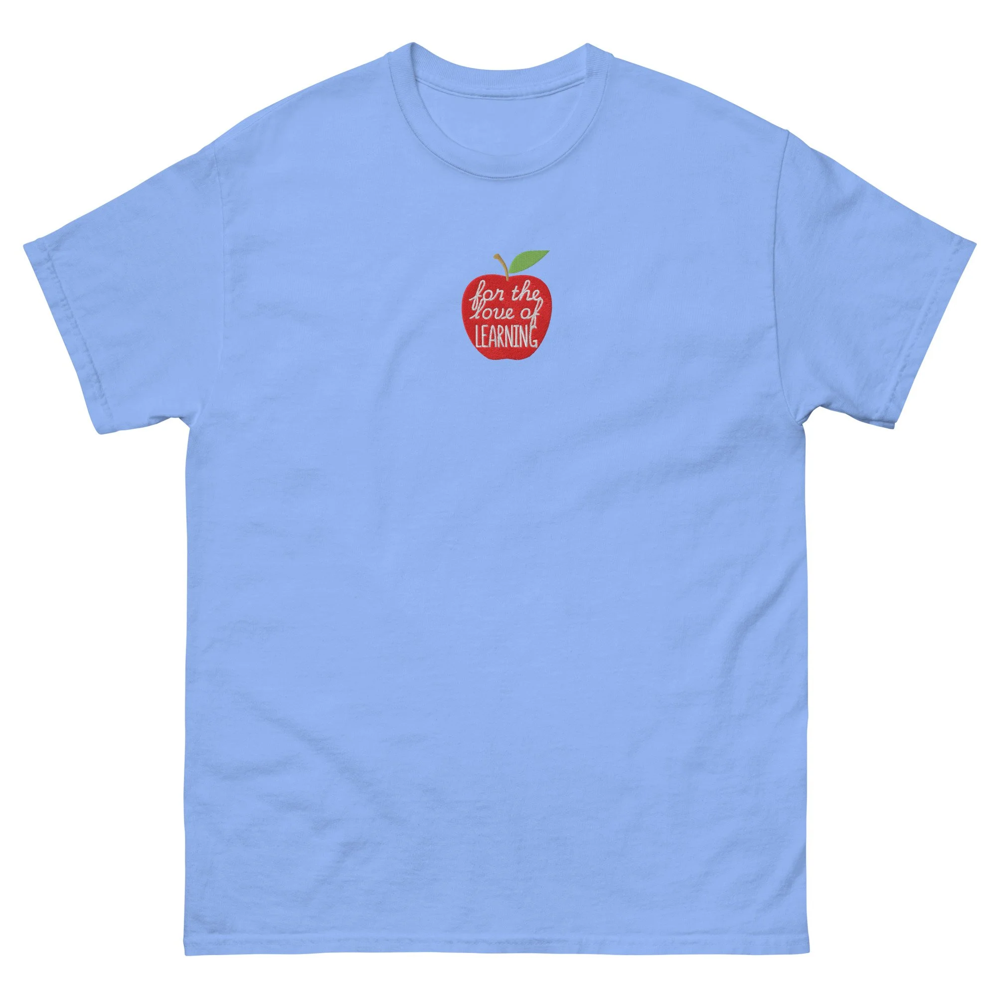 for the love of learning! - *embroidered* gildan