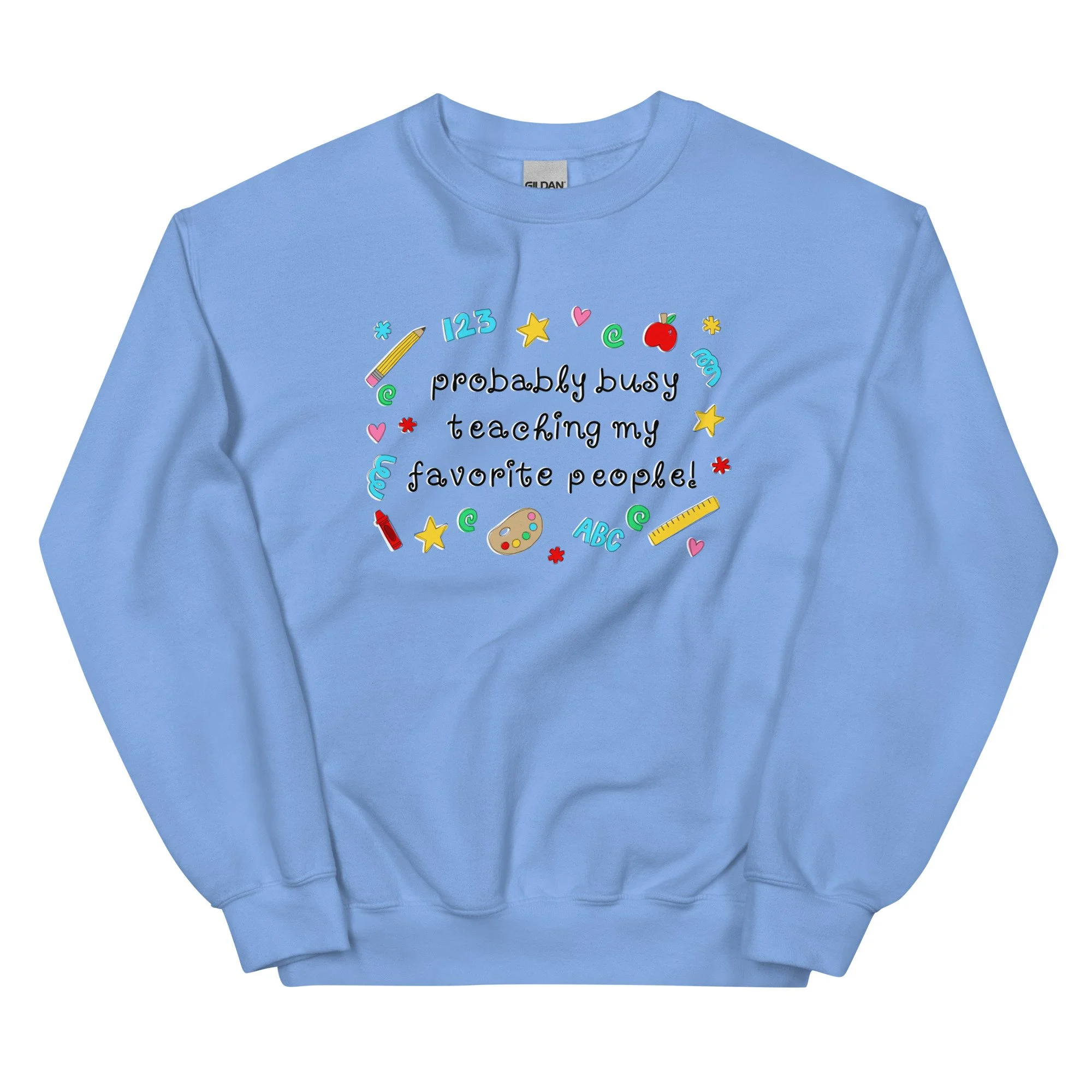 probably busy! - gildan sweatshirt