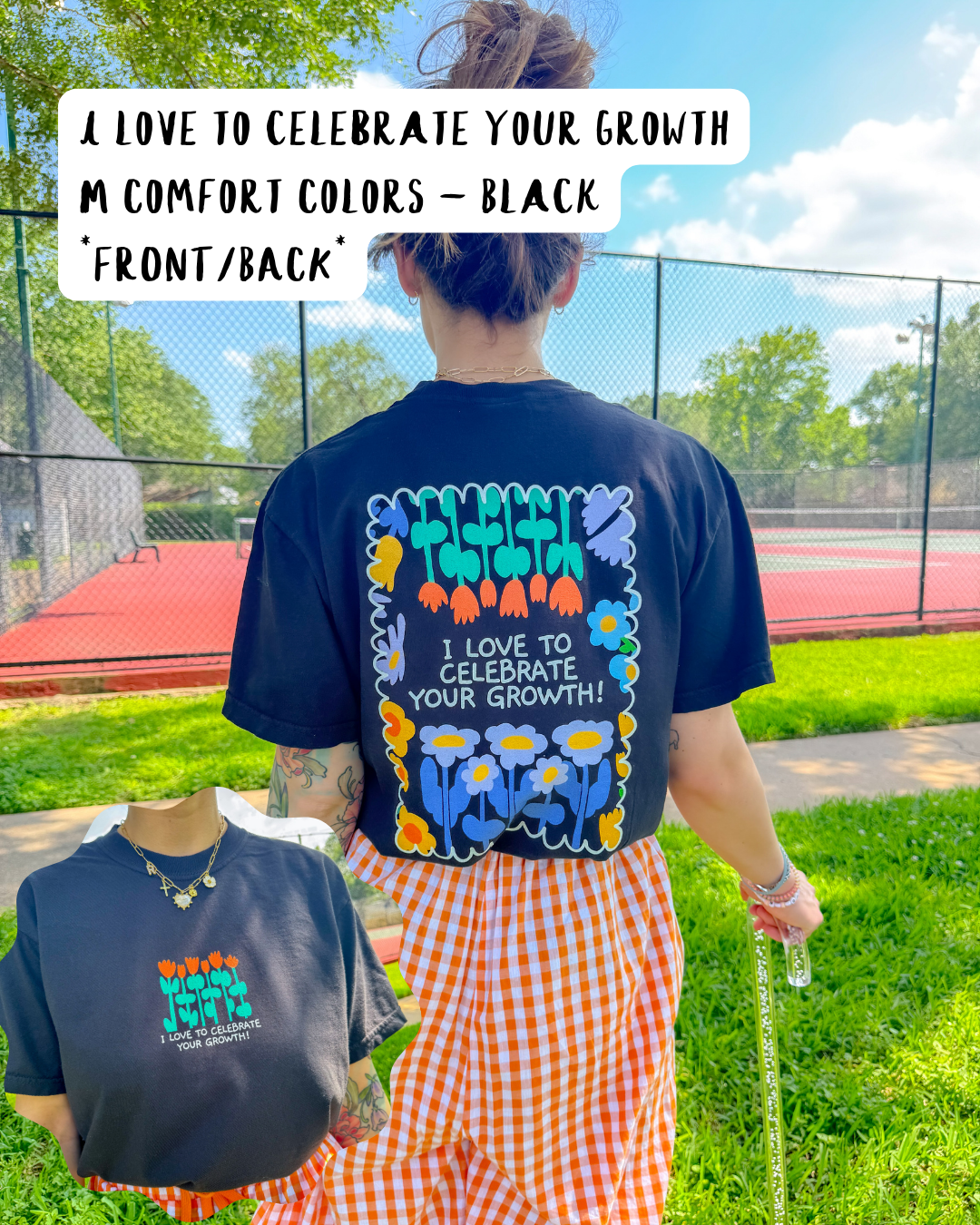 LOVE TO CELEBRATE YOUR GROWTH! (M - COMFORT COLORS)