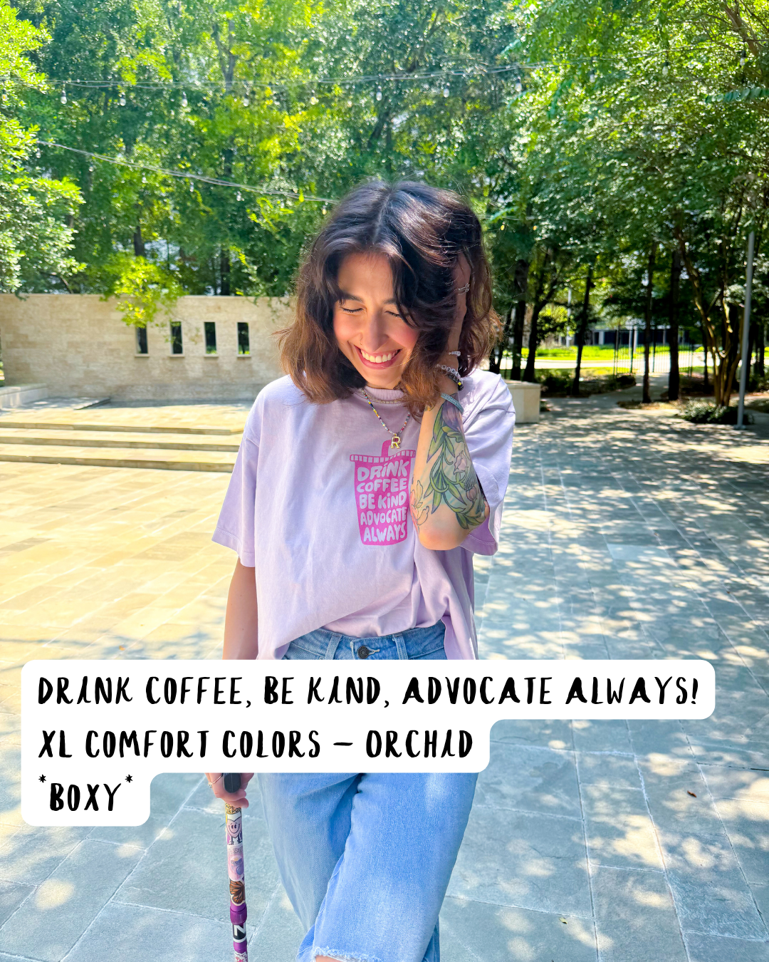 drink coffee, be kind, advocate always! (XL - COMFORT COLORS *BOXY*)