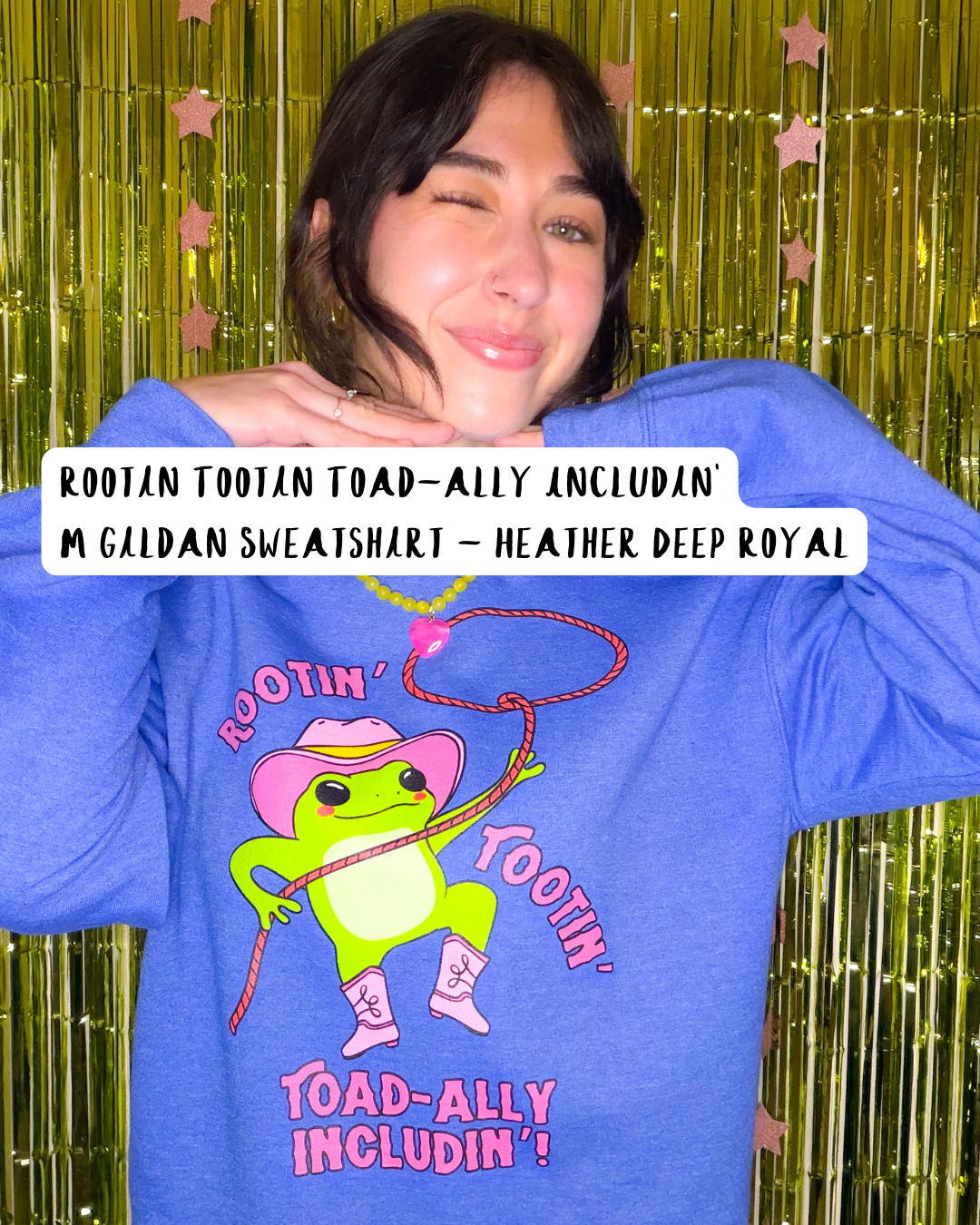 ROOTIN' TOOTIN' TOAD-ALLY INCLUDIN' (M - GILDAN SWEATSHIRT)