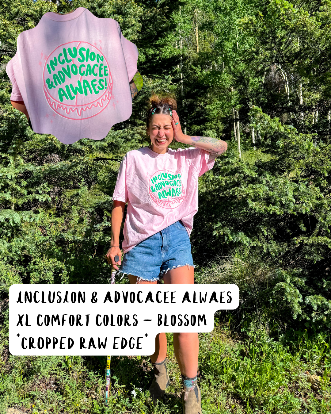 INCLUSION & ADVOCACEE ALWAES (XL - COMFORT COLORS)