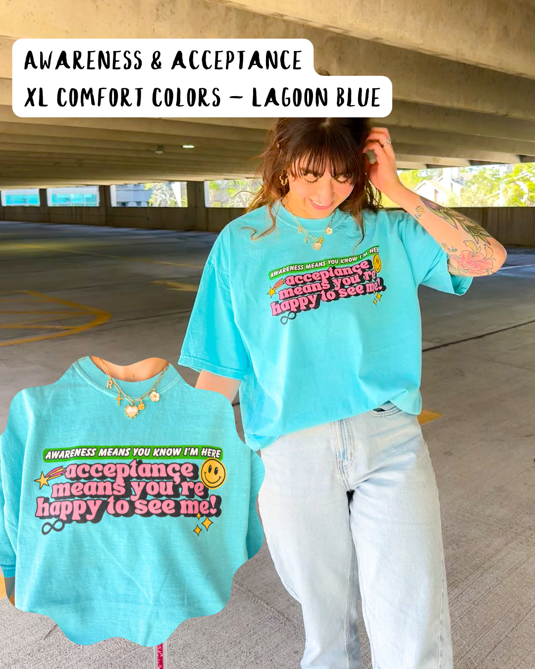 AWARENESS & ACCEPTANCE (XL - COMFORT COLORS)