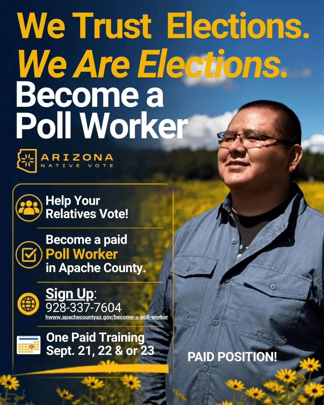 APACHE COUNTY RESIDENTS- 
Are you looking to become a poll worker? 
INFO: 
Training &amp; Preparation: ONE DAY: September 21, 22, 23 or 29
Monday, Nov. 2: help with set up the night before the election
night before the election
Tuesday, Nov. 3, Elect