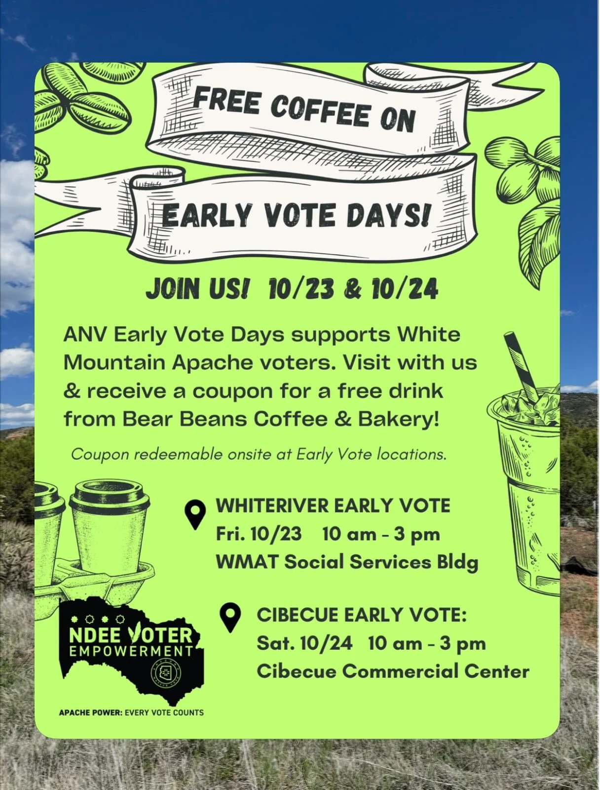 Hey White Mountain Apache-Navajo County! Join us for early vote days in Whiteriver 10/23 &amp; Cibecue 10/24. 🗳️⌚️ 10am-3pm ☕️Grab a coffee &amp; visit. 📢Thank you @bear.beans.coffee! 🙌🏽

We have two2️⃣ days of in-person early voting across WMAT.