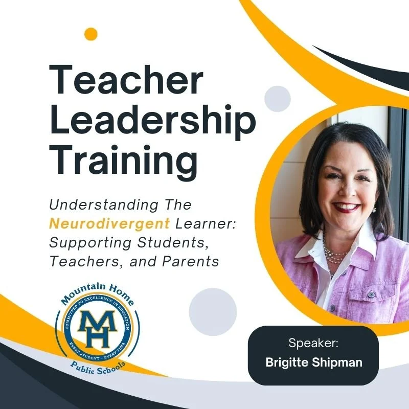 Flyer for Teacher Leadership Training on understanding neurodivergent learners, supporting students, teachers, and parents, featuring a smiling woman and the Mountain Home Public Schools logo.