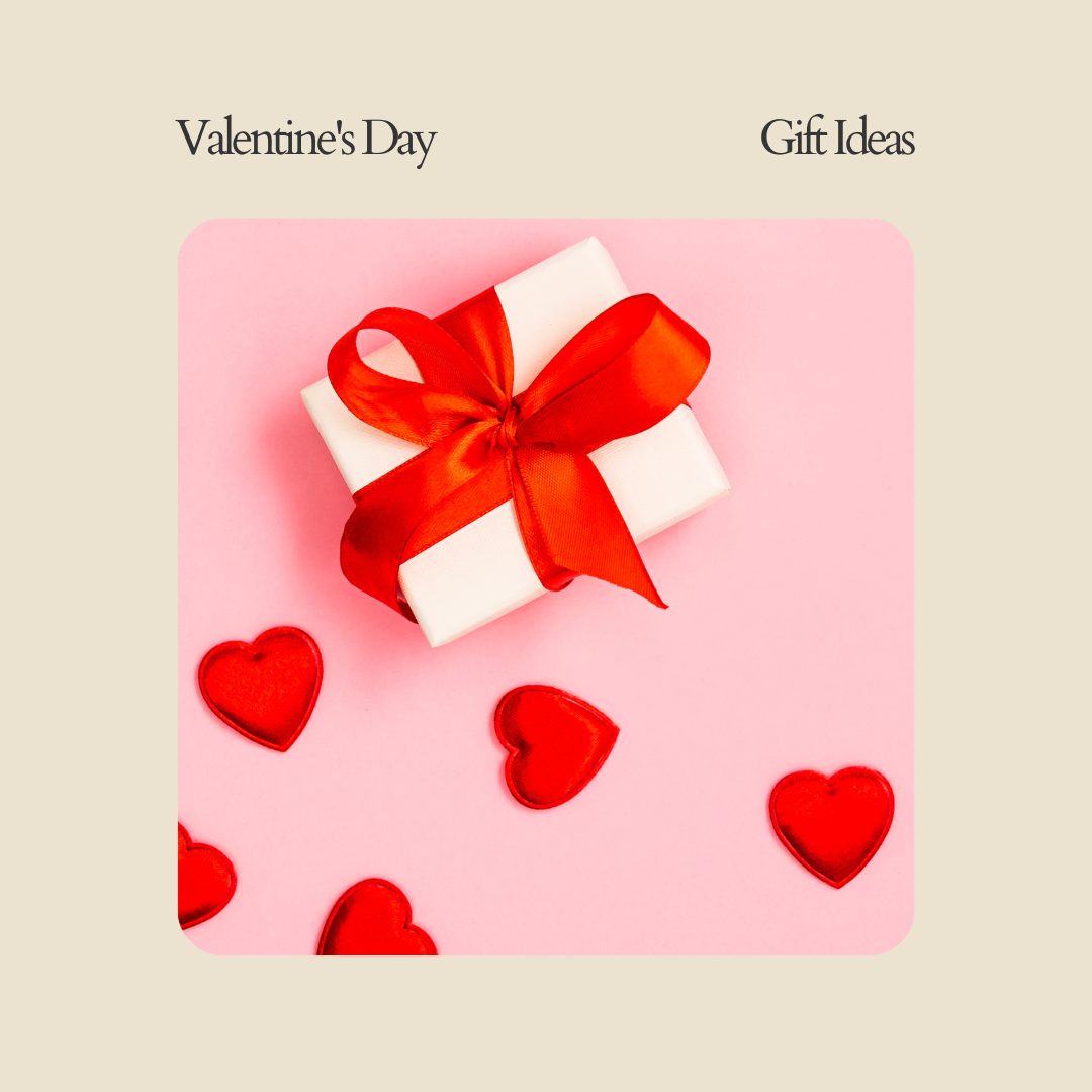 Valentine's Day Gift Guide: The Perfect Present For Him, Her, Your BFF, &amp; Yourself