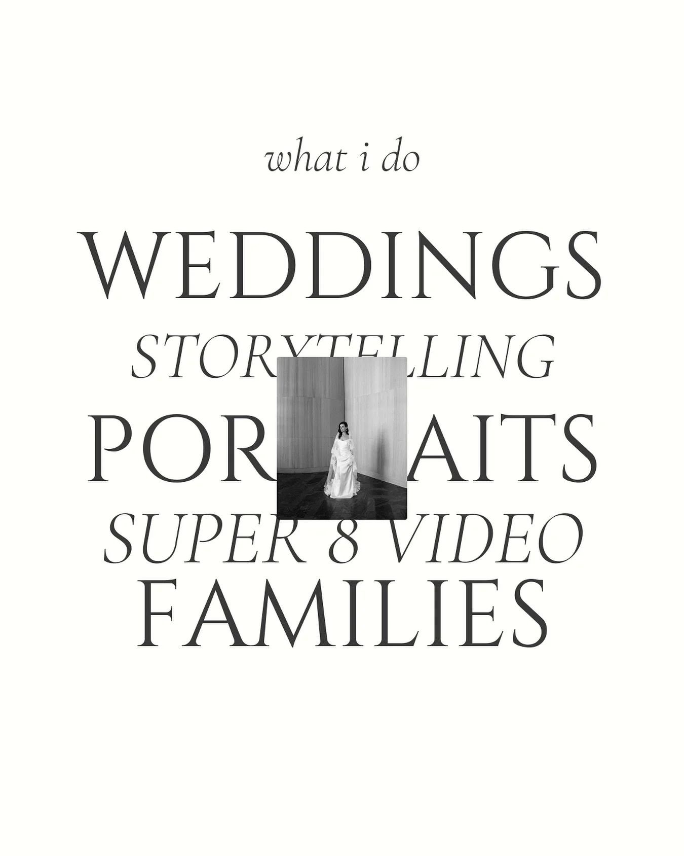 From weddings to portraits, film, Super 8, and storytelling, each session is created with intention and care

Connection is at the heart of everything I do

I choose who I work with carefully because the best work happens when we feel it together. Ev