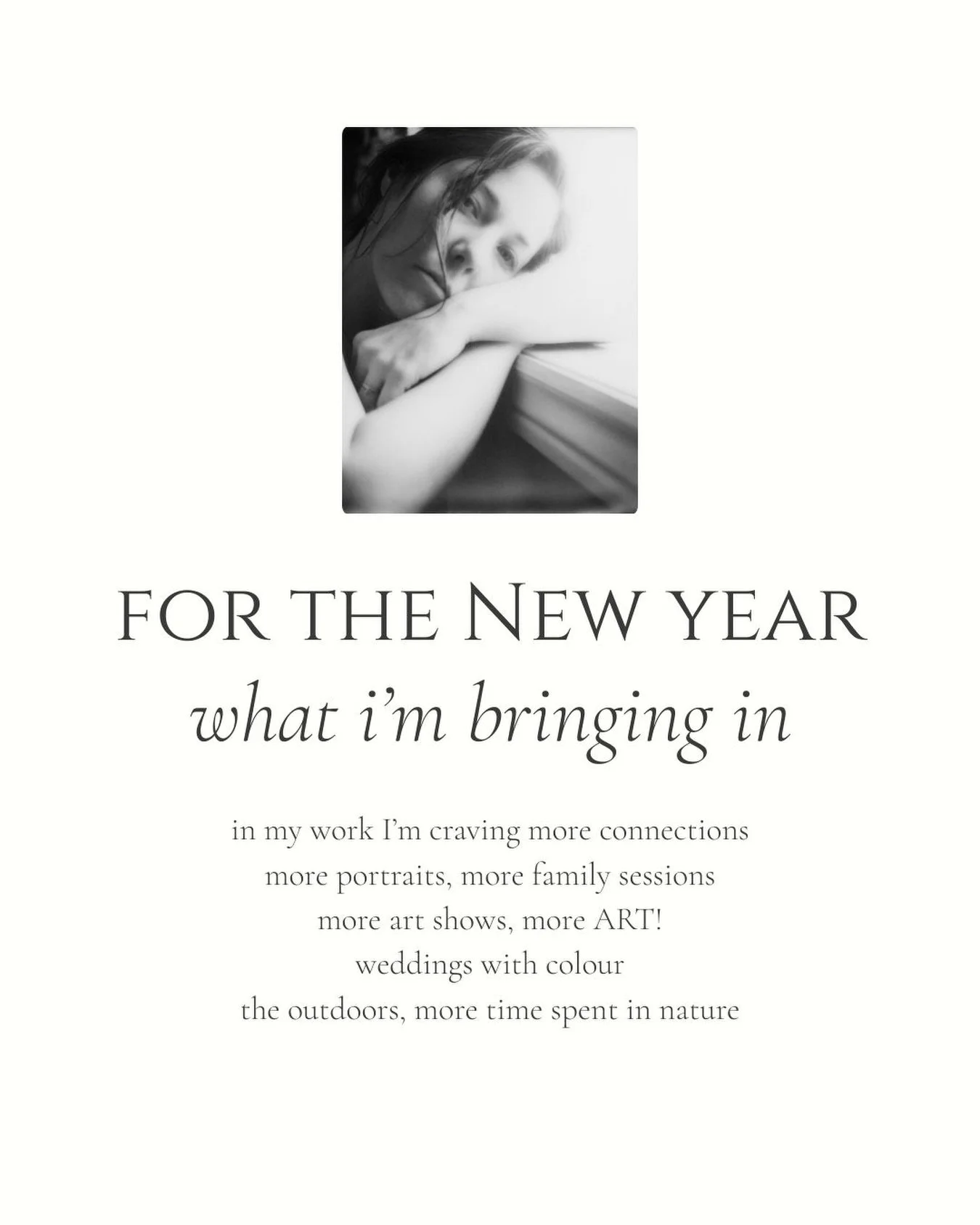 As I look toward 2026, I&rsquo;m thinking about how I want my days to feel.

More time with my family.
 Slower mornings.
 More time outdoors, noticing the season I&rsquo;m in.

In my work, I&rsquo;m craving more connection.
More analog film at weddin